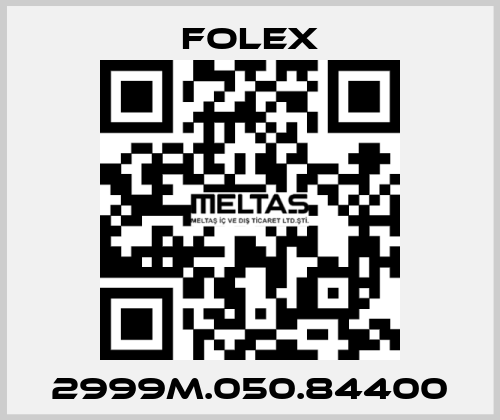 2999M.050.84400 Folex