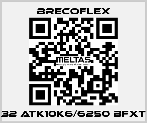 32 ATK10K6/6250 BFXT Brecoflex