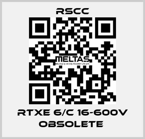 RTXE 6/C 16-600V obsolete  RSCC