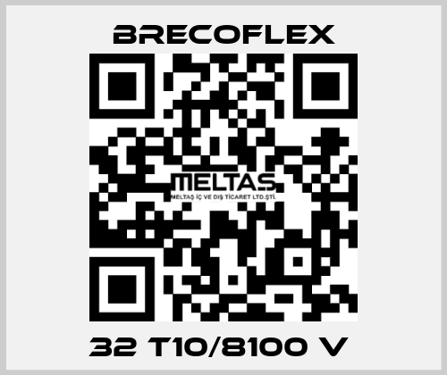 32 T10/8100 V  Brecoflex