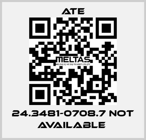 24.3481-0708.7 not available  Ate