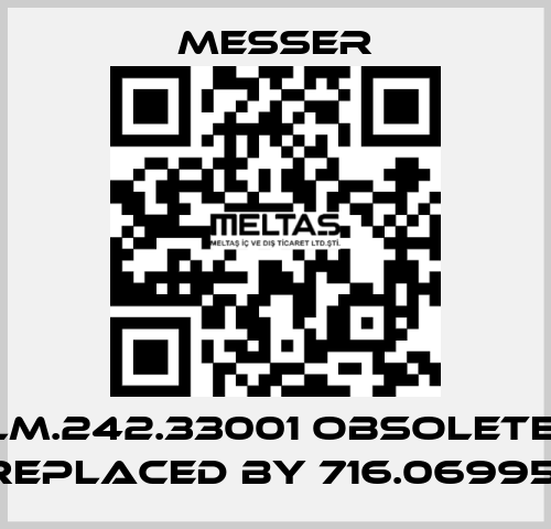 LM.242.33001 obsolete, replaced by 716.06995  Messer