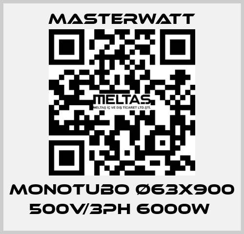 Monotubo Ø63x900 500V/3Ph 6000W  Masterwatt
