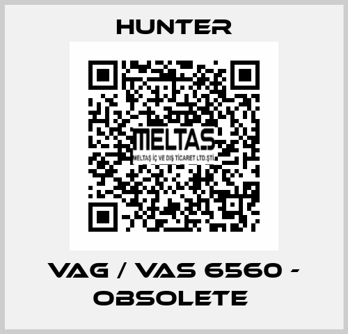 VAG / VAS 6560 - obsolete  Hunter