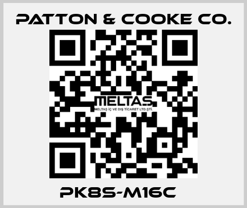 PK8S-M16C   Patton & Cooke Co.