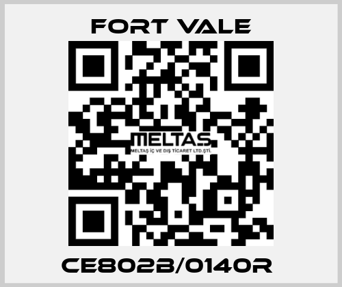 CE802B/0140R  Fort Vale