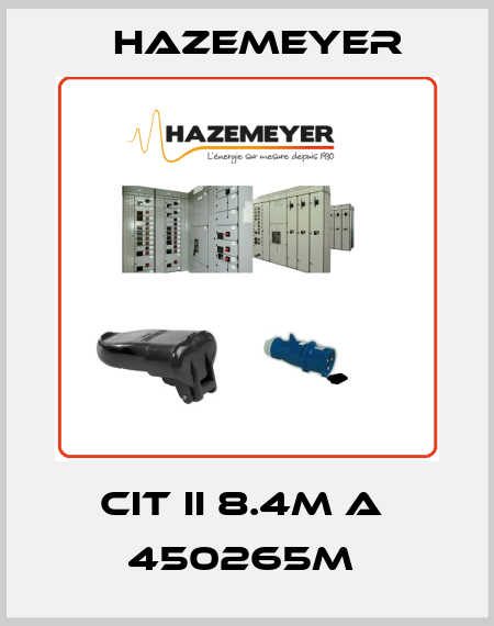 CIT II 8.4M A  450265M  Hazemeyer