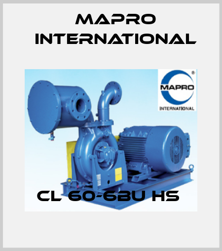 CL 60-6BU HS  MAPRO International