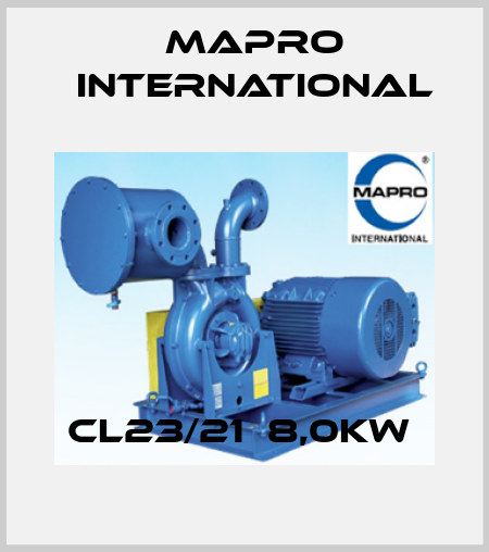 CL23/21  8,0KW  MAPRO International