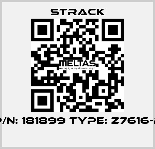 P/N: 181899 Type: Z7616-2  Strack