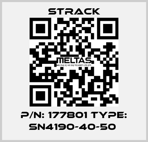 P/N: 177801 Type: SN4190-40-50  Strack