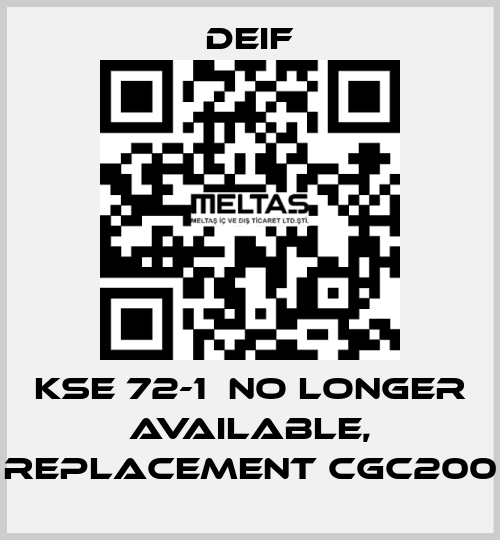 KSE 72-1  no longer available, replacement CGC200 Deif