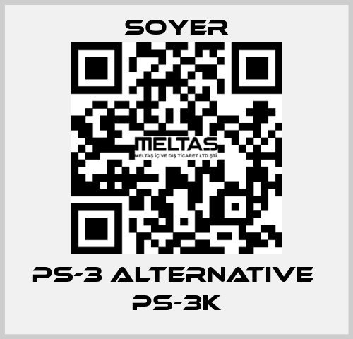 PS-3 alternative  PS-3K Soyer