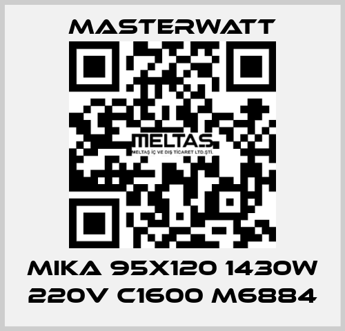 MIKA 95x120 1430W 220V C1600 M6884 Masterwatt