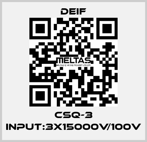 CSQ-3 Input:3x15000V/100V Deif