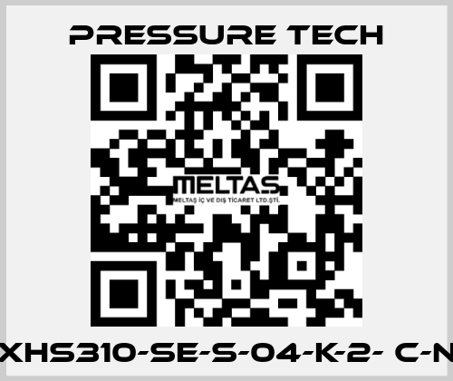 XHS310-SE-S-04-K-2- C-N Pressure Tech