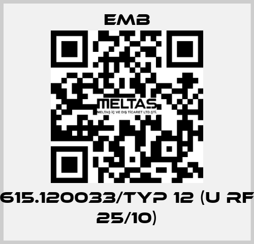 615.120033/Typ 12 (U RF 25/10) Emb