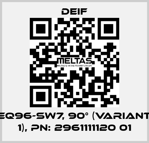 EQ96-sw7, 90° (Variant 1), PN: 2961111120 01 Deif