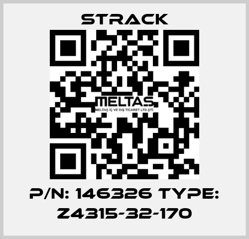 P/N: 146326 Type: Z4315-32-170 Strack