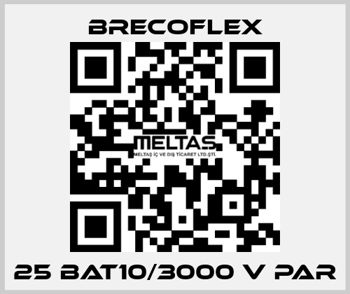 25 BAT10/3000 V PAR Brecoflex