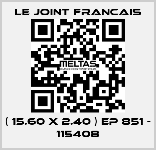 ( 15.60 X 2.40 ) EP 851 - 115408 LE JOINT FRANCAIS