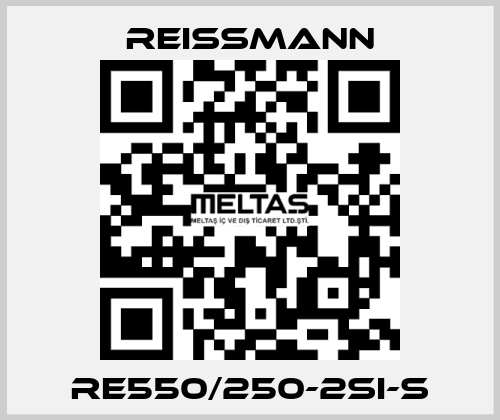 RE550/250-2SI-S Reissmann
