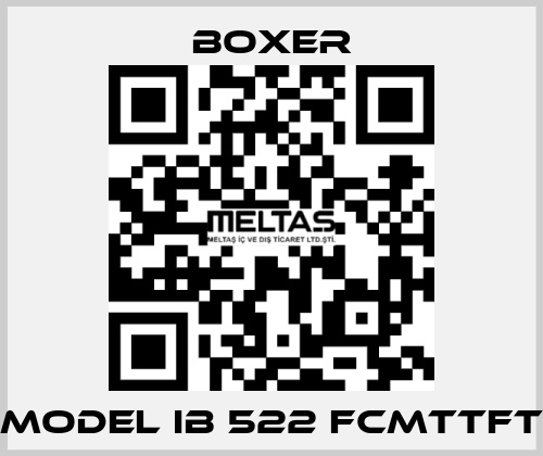 MODEL IB 522 FCMTTFT Boxer