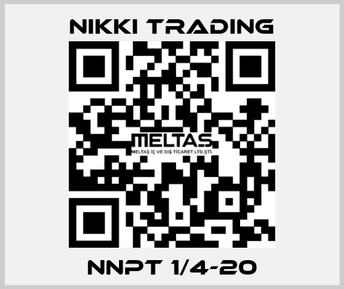 NNPT 1/4-20 NIKKI TRADING