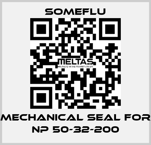MECHANICAL SEAL for NP 50-32-200 SOMEFLU