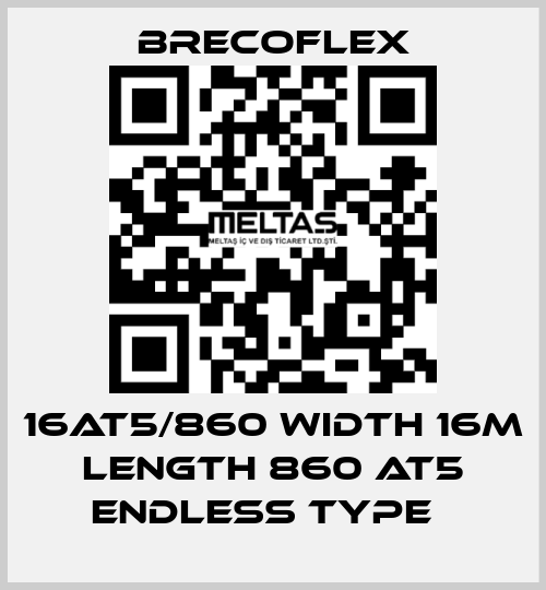 16AT5/860 Width 16m Length 860 AT5 Endless type　 Brecoflex