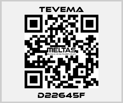 D22645F Tevema