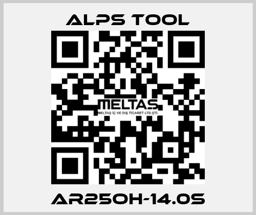 AR25OH-14.0S ALPS TOOL