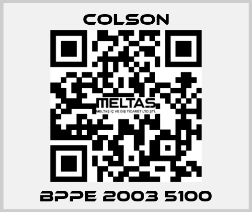 BPPE 2003 5100 Colson