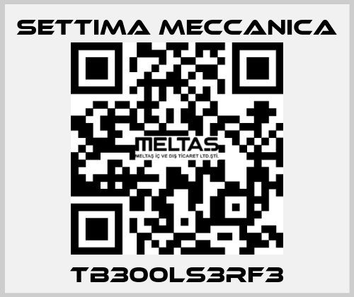 TB300LS3RF3 Settima Meccanica