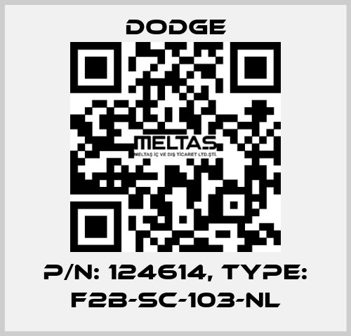 p/n: 124614, Type: F2B-SC-103-NL Dodge