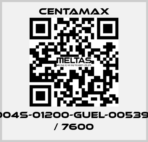 004S-01200-GUEL-005391 / 7600 CENTAMAX