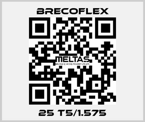 25 T5/1.575 Brecoflex