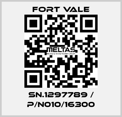 SN.1297789 / P/N010/16300 Fort Vale