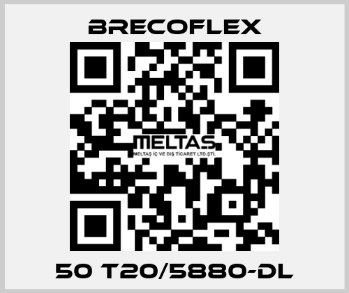 50 T20/5880-DL Brecoflex