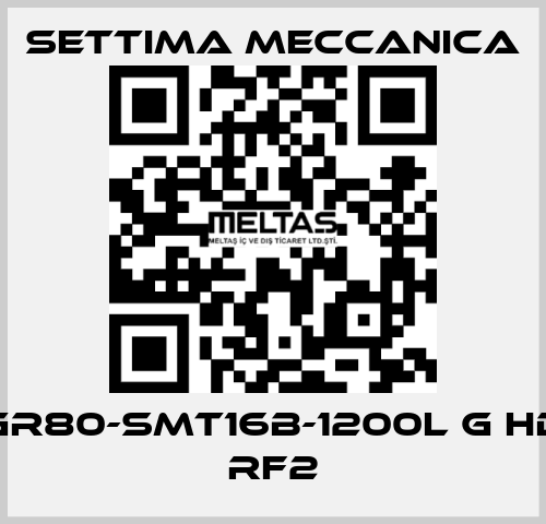 GR80-SMT16B-1200L G HD RF2 Settima Meccanica
