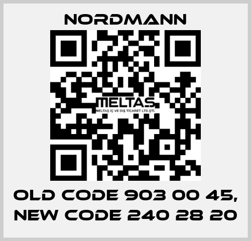 old code 903 00 45, new code 240 28 20 Nordmann