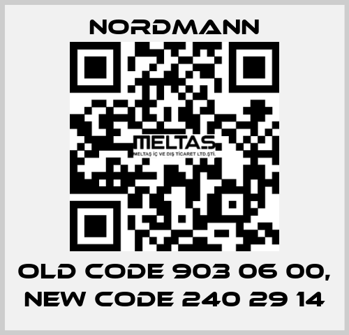 old code 903 06 00, new code 240 29 14 Nordmann