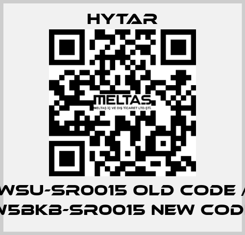 WSU-SR0015 old code / W5BKB-SR0015 new code Hytar