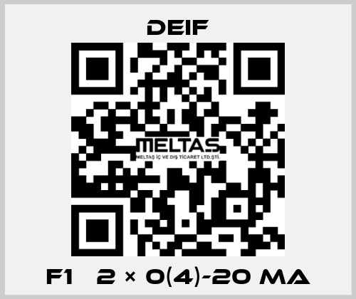 F1   2 × 0(4)-20 mA Deif