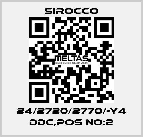 24/2720/2770/-Y4 DDC,POS NO:2 Sirocco