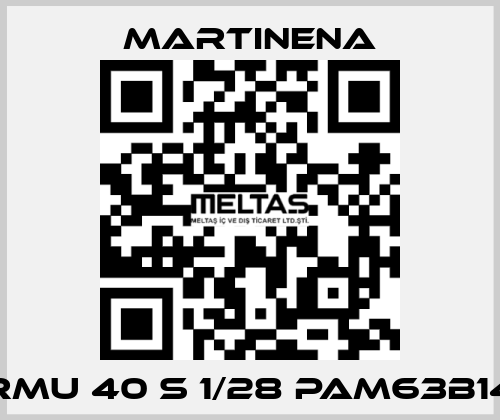 RMU 40 S 1/28 PAM63B14 Martinena