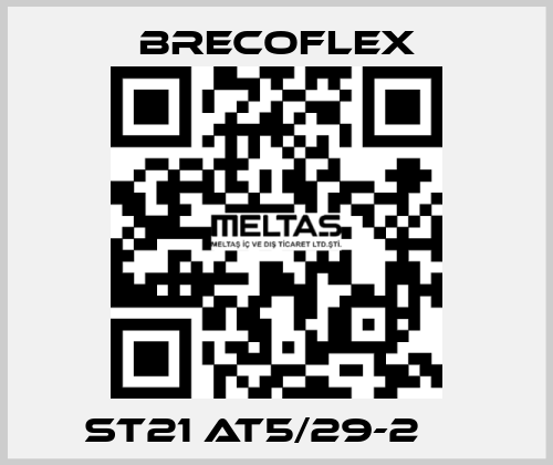  ST21 AT5/29-2 	  Brecoflex