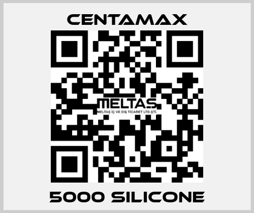 5000 Silicone CENTAMAX