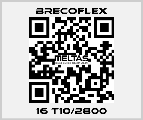 16 T10/2800 Brecoflex