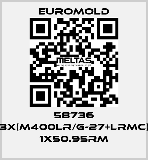 58736 3X(M400LR/G-27+LRMC) 1X50.95RM EUROMOLD